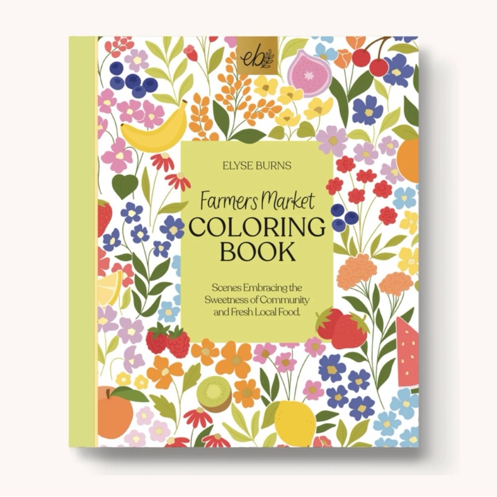 NEW Elyse Breanne Design “Farmers Market” Coloring Book